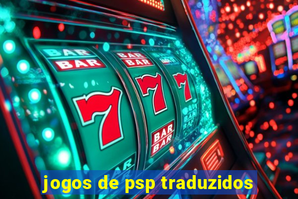 jogos de psp traduzidos